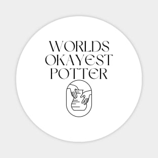 World okayest potter Magnet